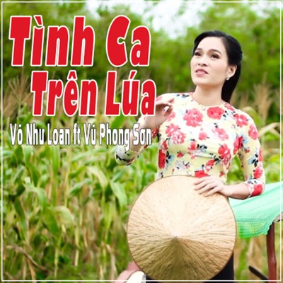 Tình Ca Trên Lúa (feat. Vũ Phong Sơn) - Single