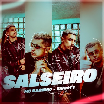 Salseiro (feat. MC Kadinho & Maabeatz) - Single