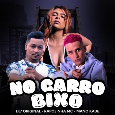 No Carro Bixo - Single