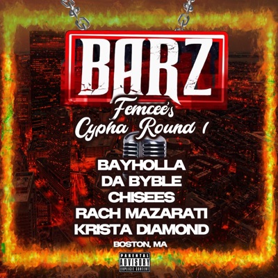 BARZ CYPHA ROUND 1 (feat. Da Byble, Chisees, Rach Mazarati & Krista Diamond) - Single