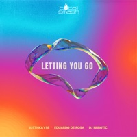 Letting You Go - Single - JUSTNKAYSE, Eduardo De Rosa & DJ Nurotic