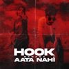 HOOK BANANA AATA NAHI (feat. MR ANSA) - Single