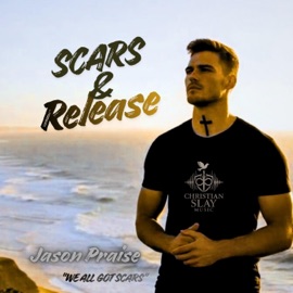 Scars & Release (feat. Wavo) Jason Praise