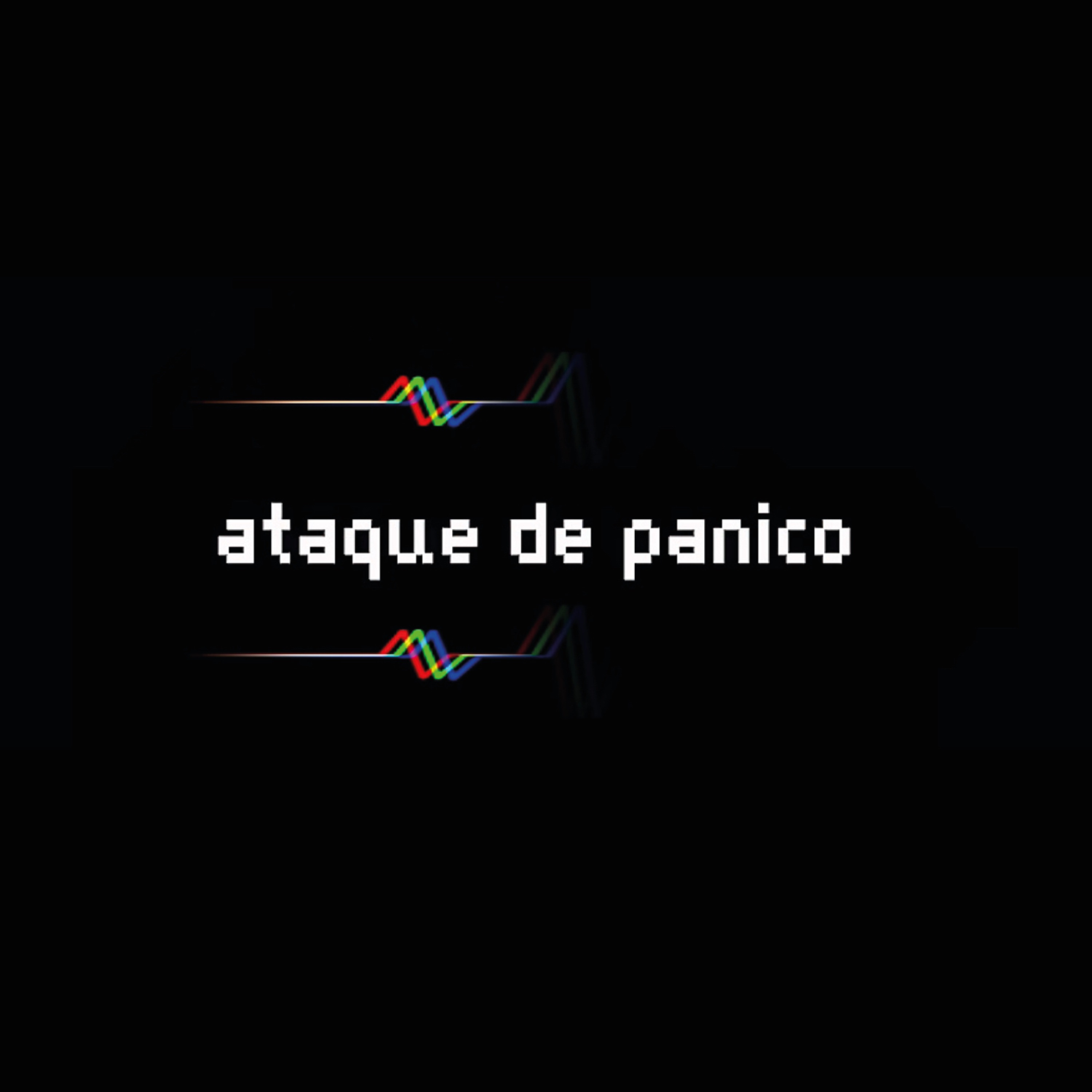 Ataque de Pánico - Single