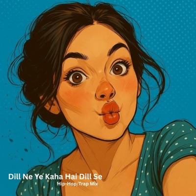 DJ BeatWale - Dill Ne Ye Kaha Hai Dill Se Hip-Hop⧸Trap Mix