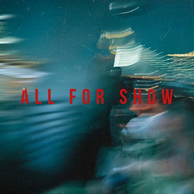All For Show (feat. Irvin Brown) - Single