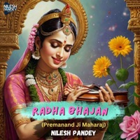 Radha Bhajan (Premanand Ji Maharaj) - Single - Nilesh Pandey