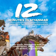 12 Minutes in Myanmar: A Novella of the 2025 Myanmar Earthquake (Unabridged) - Inked Crown Publishing & R. S.