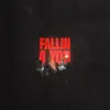Fallin 4 U