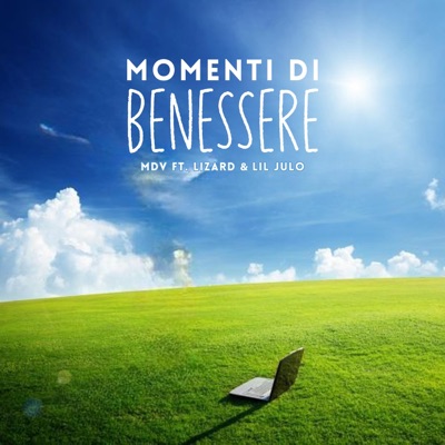 MOMENTI DI BENESSERE (feat. Lizard & Lil Julo) - Single