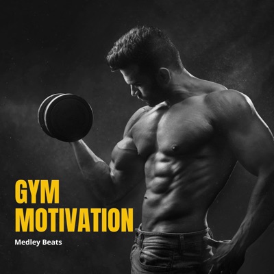 Medley Beats - Gym Motivation