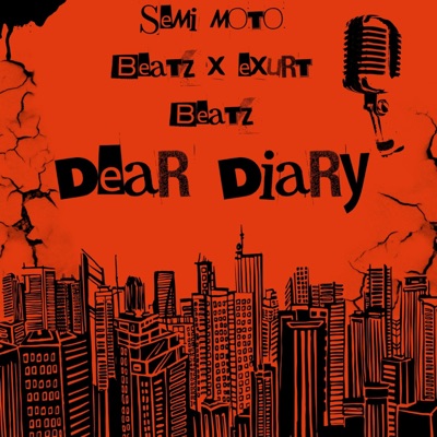 Dear Diary (feat. Exurt Beatz)