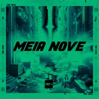 Meia Nove - Single - MC Felipiin 011, MAX22 & TRT HITS