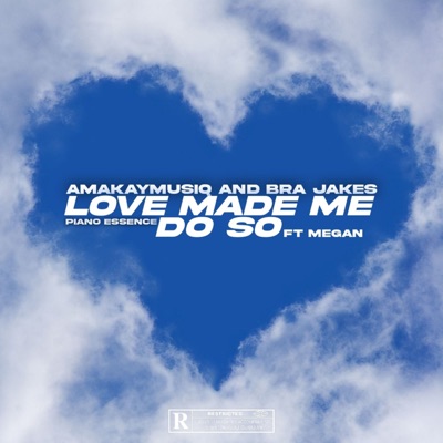 Love Made Me Do So (feat. PIANO ESSENCE & Megan) - Single