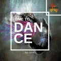 TIME TO DANCE