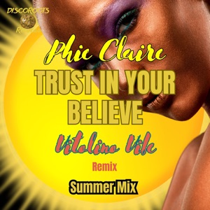 Trust in Your Believe (Vitolino Vibe Summer Mix) - Single