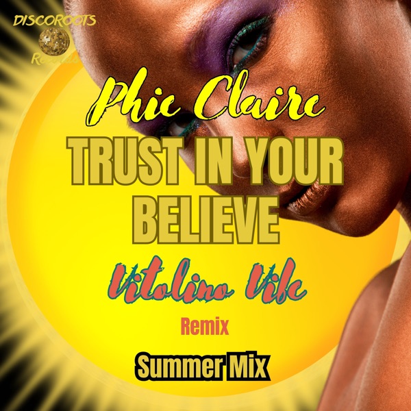Trust in Your Believe (Vitolino Vibe Summer Mix) - Single