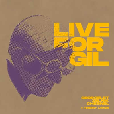Live for Gil (feat. Thierry Lhiver)