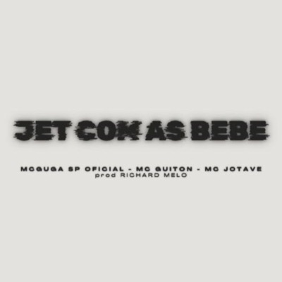 JET COM AS BEBE (feat. Mc Guiton, Mc JotaVe & Richard Melo) - Single