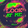 Look At Me (feat. Mc BF) - Single