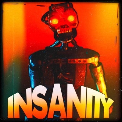 Insanity (Five Nights At Freddy's: Secret Of The Mimic) (feat. Marti) - Single