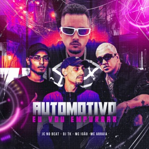 Automotivo Eu Vou Empurrar (feat. MC Arraia)