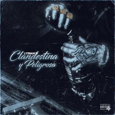 Clandestina y Peligrosa - Single