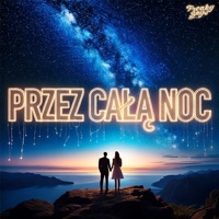 Przez całą noc (Radio Edit) - Single - Freaky Boys