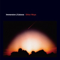 Other Ways - Single - Immersion & Cubzoa