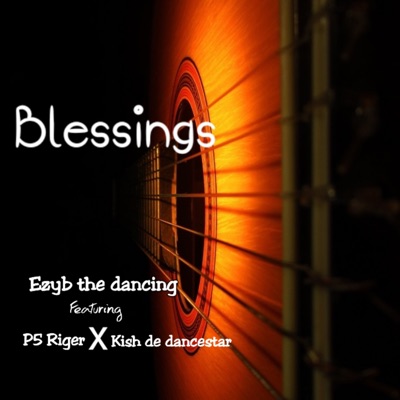 Blessings (feat. P5 Riger & Kish De Dancestar) - Single