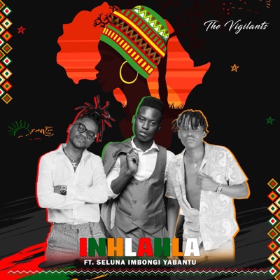 Inhlahla (feat. Seluna Imbongi Yabantu) - Single