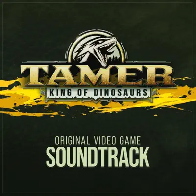 Ascolta 'Tamer: King of Dinosaurs (Original Game Soundtrack)' di Dirk Kluesing