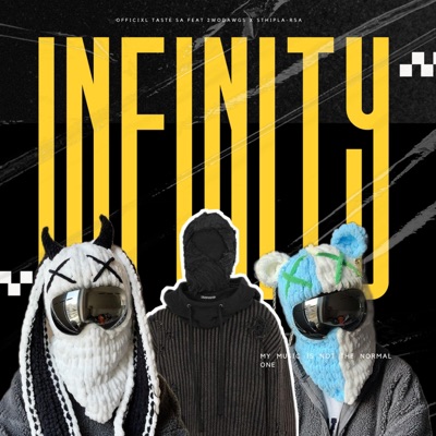 Infinity 2.0 (feat. Sthipla rsa & 2wo Dawgs) - Single
