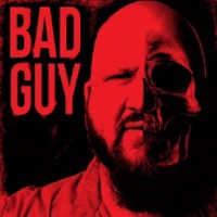 BAD GUY - Single - Stephen Kramer Glickman