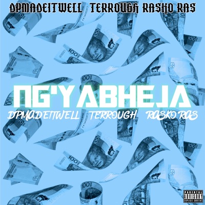 Ng'yaBheja (feat. Terrough & Rasko Ras) - Single