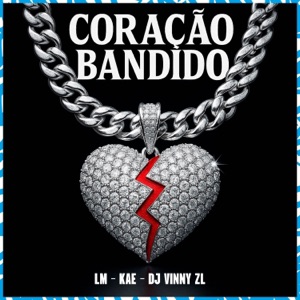 Coração Bandido (feat. Luke Coast)