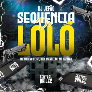 Sequencia Do Loló (feat. DJ Rick Mandelão)