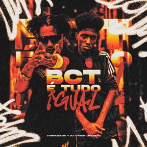 Bct É Tudo Igual