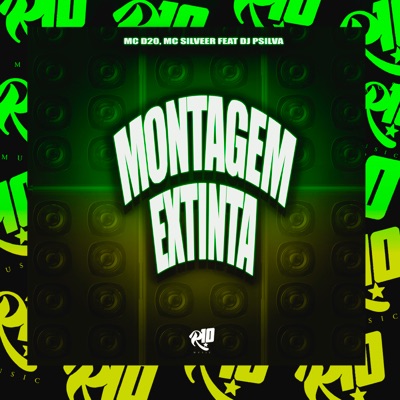 Montagem Extinta (feat. MC Silver) - Single