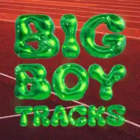 BIG BOY TRACKS — AHADADREAM, CHAMPION & LOGAN OLM