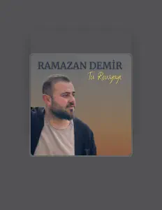 Écoutez Ramazan Demir, regardez des vidéoclips, lisez la biographie, consultez les dates de tournée et plus encore !