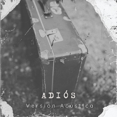 Adiós (feat. Sheldrack & Luis Brindis) [Versión acústica] - Single
