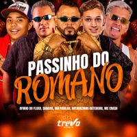 Passinho do Romano (feat. Mc Crash) - Single - Saraiva, Ian Padilha & Arthurzinho Batedeira