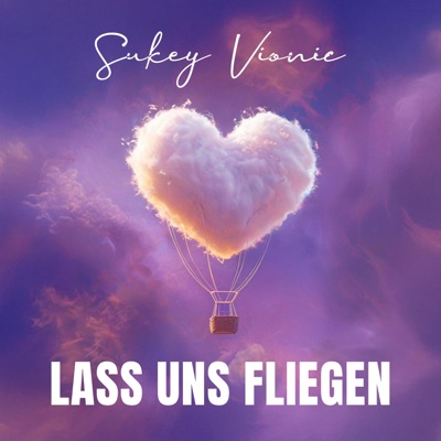 Lass uns fliegen (feat. Lana) - Single