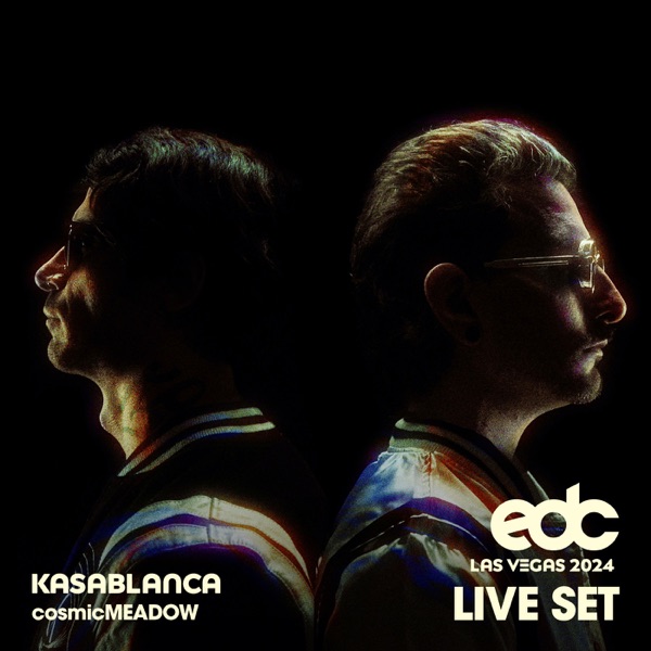Kasablanca at EDC Las Vegas, 2024: Cosmic Meadow Stage (DJ Mix)