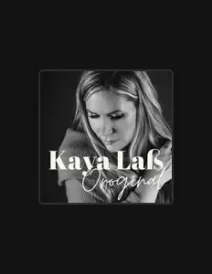 Kaya Laß dinle, müzik videolarını izle, biyografisini oku, tur tarihlerini ve daha fazlasını gör!