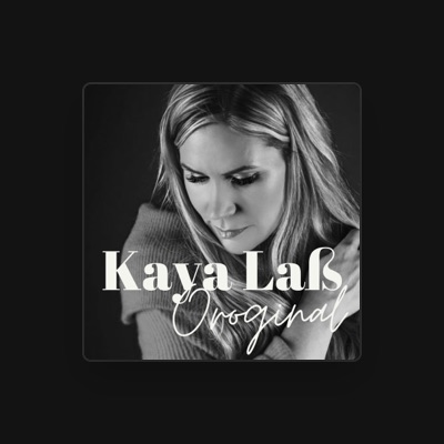 Listen to Kaya Laß, watch music videos, read bio, see tour dates & more!