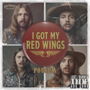 I Got My Red Wings (feat. Possum) - Single