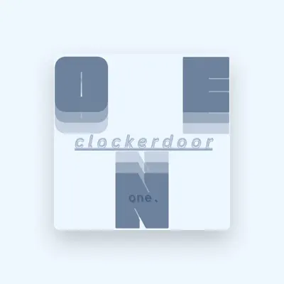Listen to clockerdoor, watch music videos, read bio, see tour dates & more!