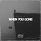 When You Gone (feat. Michael Mayo) - Kreatyv lyrics